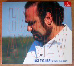 HAKAN AYSEV - İNCİ AVCILARI - CD 2.EL