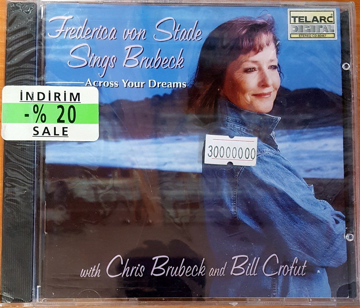 FREDERICA VON STADE SINGS BRUBECK - ACROSS YOUR DREAMS / WITH CHRIS BRUBECK & BILL CROFUT (1996) TELARC CD SIFIR