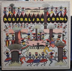 AUSTRALIAN CRAWL - SEMANTICS (1984) - PLAK 2.EL