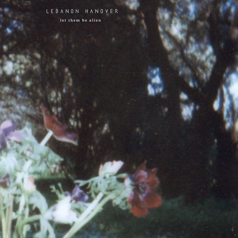 LEBANON HANOVER - LET THEM BE ALIEN (2018) - LP 2021 REISSUE DARK WAVE , GOTHIC SIFIR PLAK