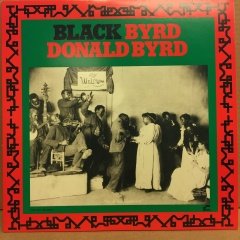 DONALD BYRD - BLACK BYRD 190 GR 75 YEARS BLUE NOTE 2.EL PLAK