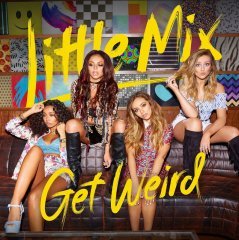 LITTLE MIX - GET WEIRD (2015) - CD Contemporary R&B,SOUL,POP SIFIR