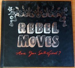 REBEL MOVES - ARE YOU SATISFIED CD 2.EL