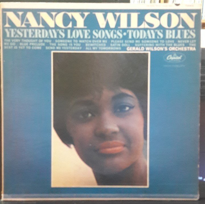 NANCY WILSON - YESTERDAY'S LOVE SONGS TODAY'S BLUES - 2.EL PLAK
