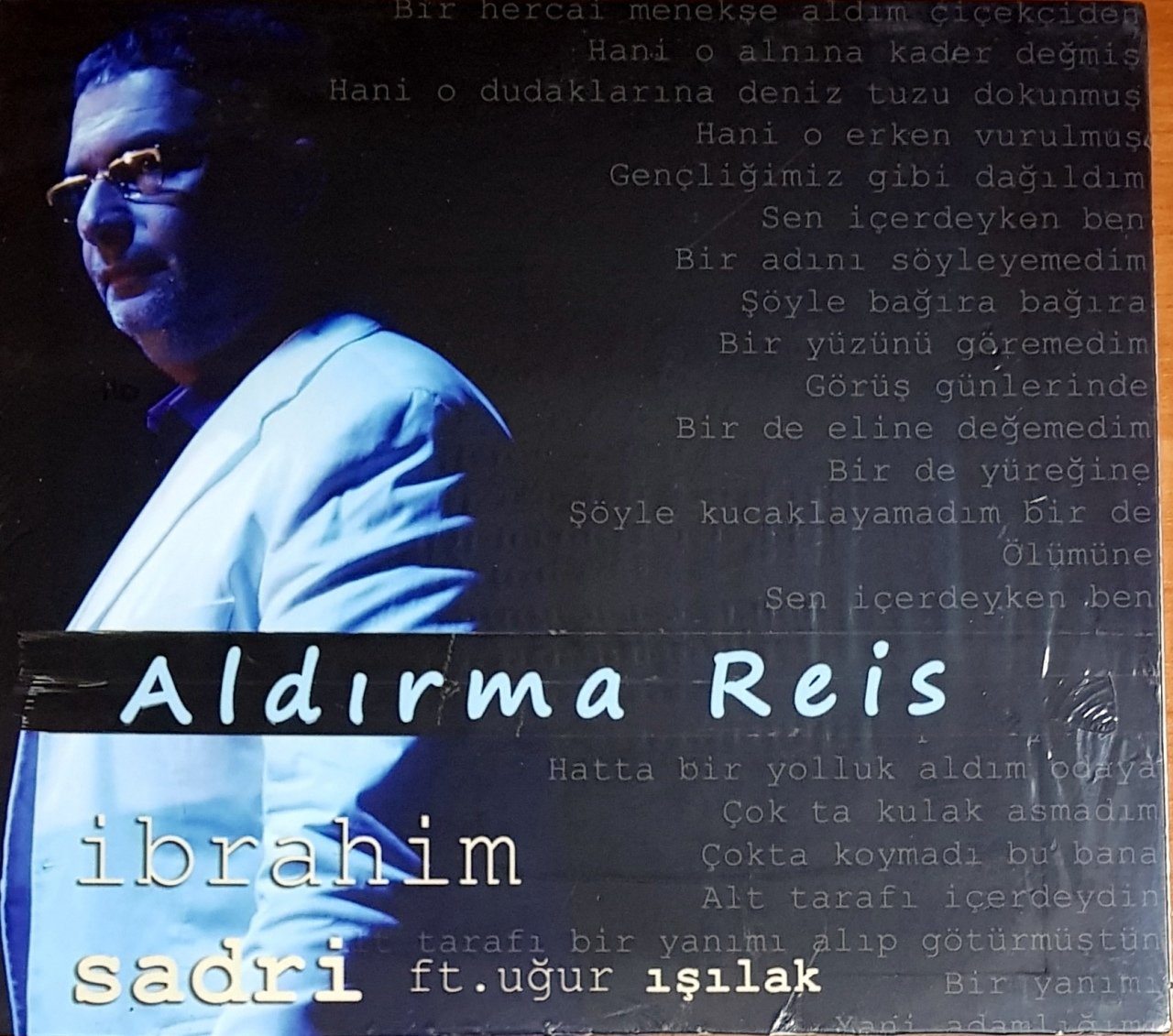 İBRAHİM SADRİ FT. UĞUR IŞILAK - ALDIRMA REİS / TFM SINGLE CD SIFIR