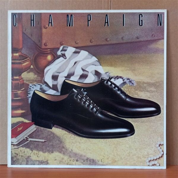 CHAMPAIGN – HOW 'BOUT US (1981) - LP 2.EL PLAK