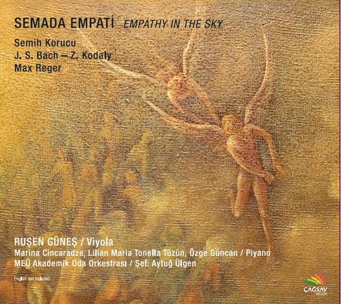 RUŞEN GÜNEŞ - SEMADA EMPATİ - SEMİH KORUCU, BACH, KODALY, REGER (2018) - CD SIFIR