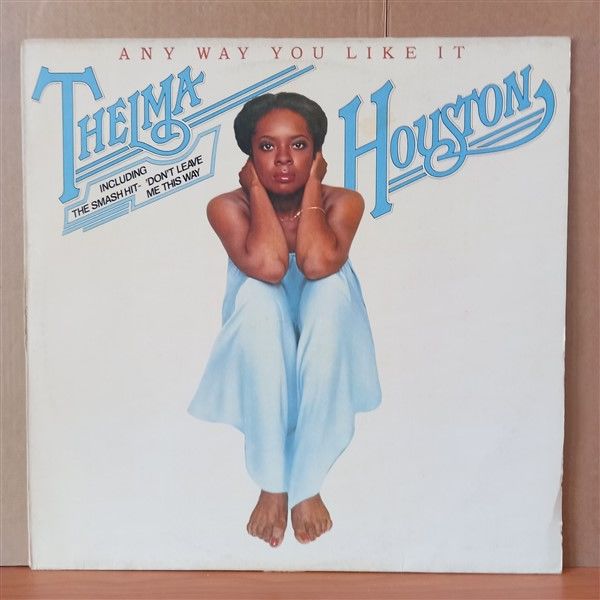 THELMA HOUSTON – ANY WAY YOU LIKE IT (1977) - LP 2.EL PLAK