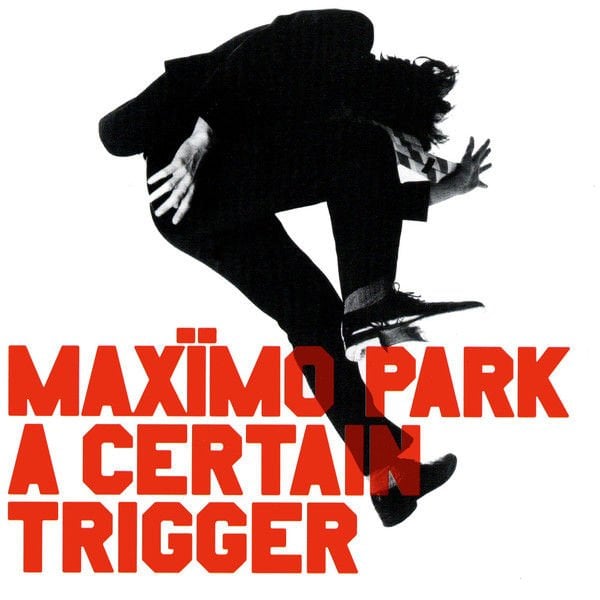 MAXIMO PARK - A CERTAIN TRIGGER (2005) - CD ALTERNATIVE ROCK INDIE ROCK 2.EL