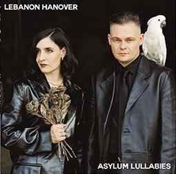 LEBANON HANOVER – ASYLUM LULLABIES (2025) - LP LIMITED EDITION DARK WAVE , GOTHIC SIFIR PLAK