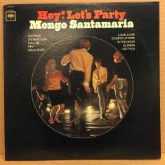MONGO SANTAMARIA - HEY! LET'S PARTY 2.EL PLAK
