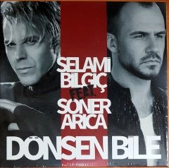 SELAMİ BİLGİÇ FEAT. SONER ARICA - DÖNSEN BİLE (2017) COLUMBIA SINGLE CD SIFIR