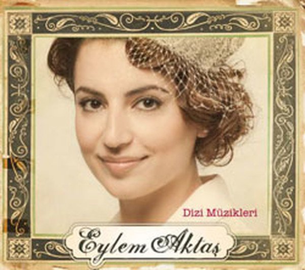 EYLEM AKTAŞ - DİZİ MÜZİKLERİ (2011) - CD SIFIR