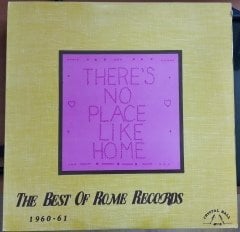 THERE'S NO PLACE LIKE HOME THE BEST OF ROME RECORDS 1960-61 - PLAK 2.EL