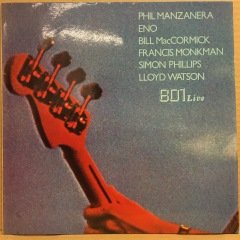 801 (PHIL MANZANERA, ENO, BILL MACCORMICK, SIMON PHILLIPS..) - LIVE (1976) 1979 REISSUE 2.EL PLAK