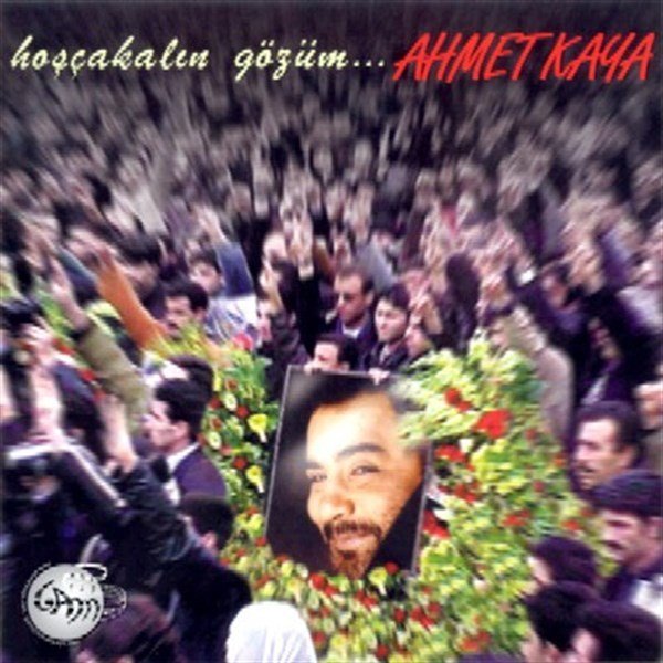 AHMET KAYA - HOŞÇAKALIN GÖZÜM - CD SIFIR
