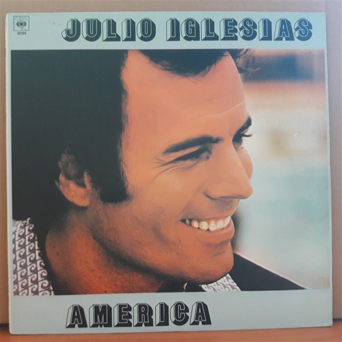 JULIO IGLESIAS - AMERICA (1976) - PLAK 2.EL
