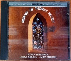 THE MEMORY OF THOMAS BECKET / SCHOLA HUNGARICA / LASZLO DOBSZAY, JANKA SZENDREI (1983) HUNGAROTON CD 2.EL