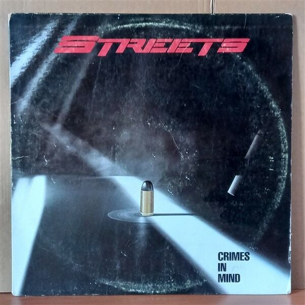 STREETS – CRIMES IN MIND (1985) - LP 2.EL PLAK