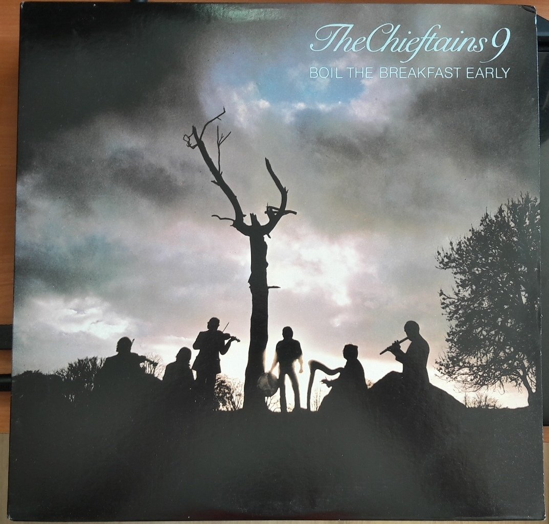 CHIEFTAINS 9 - BOIL THE BREAKFAST EARLY (1980) - PLAK 2.EL