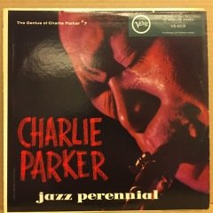 CHARLIE PARKER - JAZZ PERENIAL VERVE 2.EL PLAK