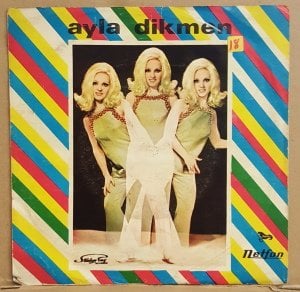 AYLA DİKMEN - GENÇLİK GENÇLİK / SAKIN KARŞIMDA AĞLAMA - 7'' 45 DEVİR KAPAKLI NETFON 2.EL
