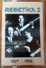 REBETİKA 2 1927-1954 KASET 2.EL