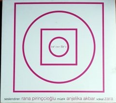 RANA PİRİNÇCİOĞLU / ANJELIKA AKBAR / ZARA - BİR'DEN BİR'E + REMIX (2002) TRIO MÜZİK 3CD 2.EL