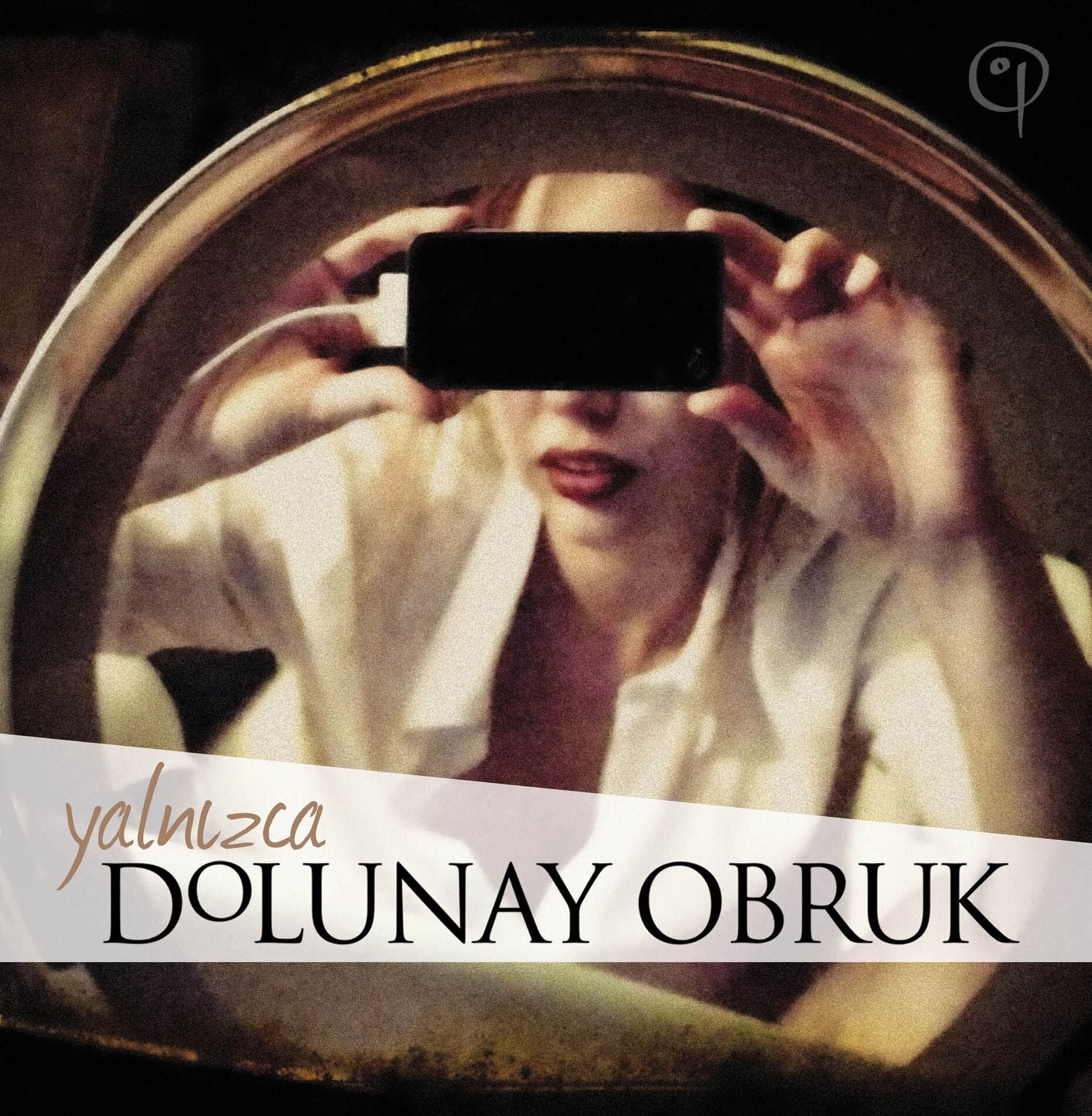 DOLUNAY OBRUK - YALNIZCA (2014) - LP 2024 BASIM SIFIR PLAK