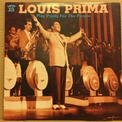 LOUIS PRIMA - PLAY PRETTY FOR THE PEOPLE (1989) 2.EL 2PLAK