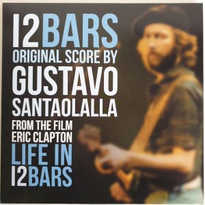 12 BARS / ERIC CLAPTON LIFE IN 12 BARS - SOUNDTRACK / MUSIC BY GUSTAVO SANTAOLALLA (2019) - LP 180GR LTD EDT COLOURED SIFIR PLAK