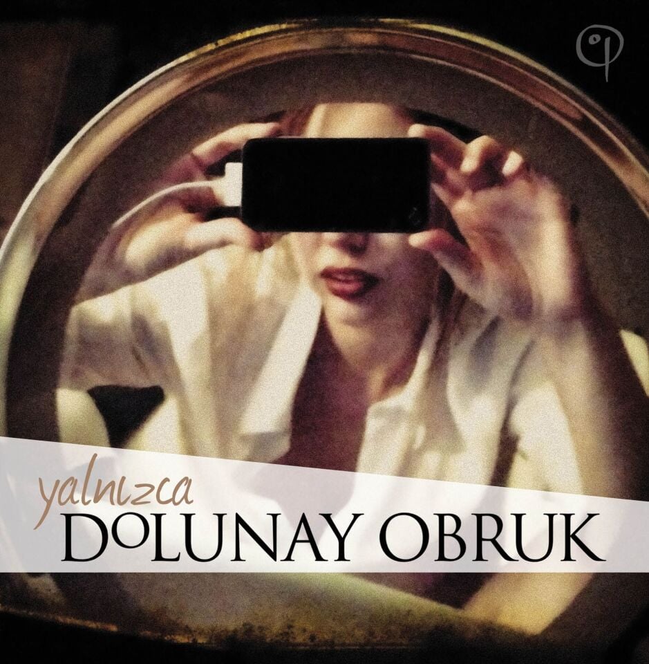 DOLUNAY OBRUK - YALNIZCA (2014) - ISLAK İMZALI LP 2024 BASIM SIFIR PLAK