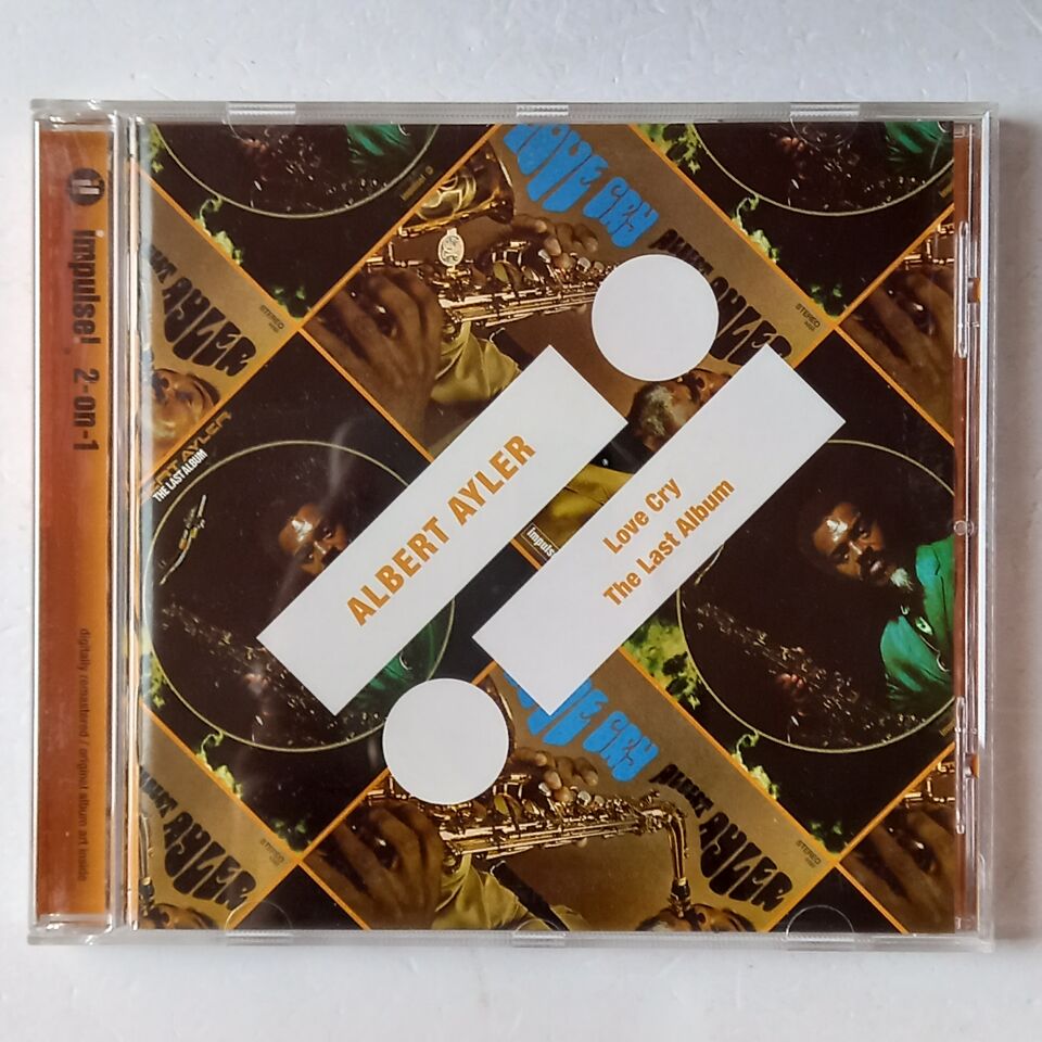 ALBERT AYLER – LOVE CRY / THE LAST ALBUM - CD 2011 REMASTERED 2.EL