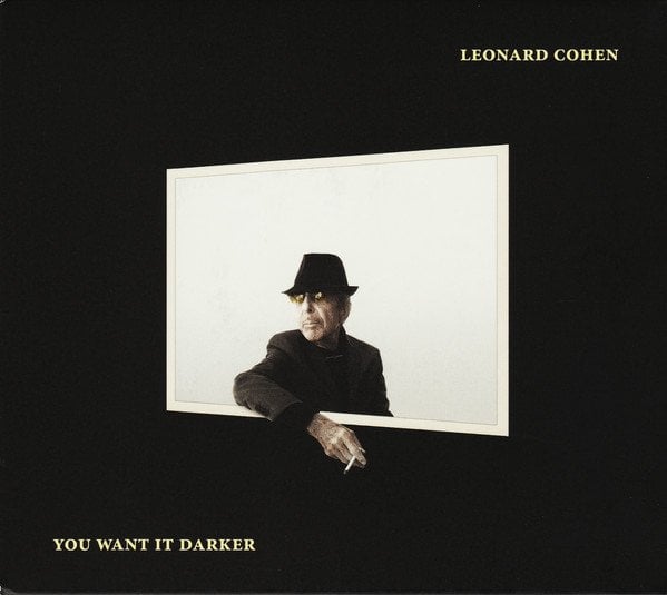 LEONARD COHEN - YOU WANT IT DARKER (2016) - CD DIGIPACK 2.EL