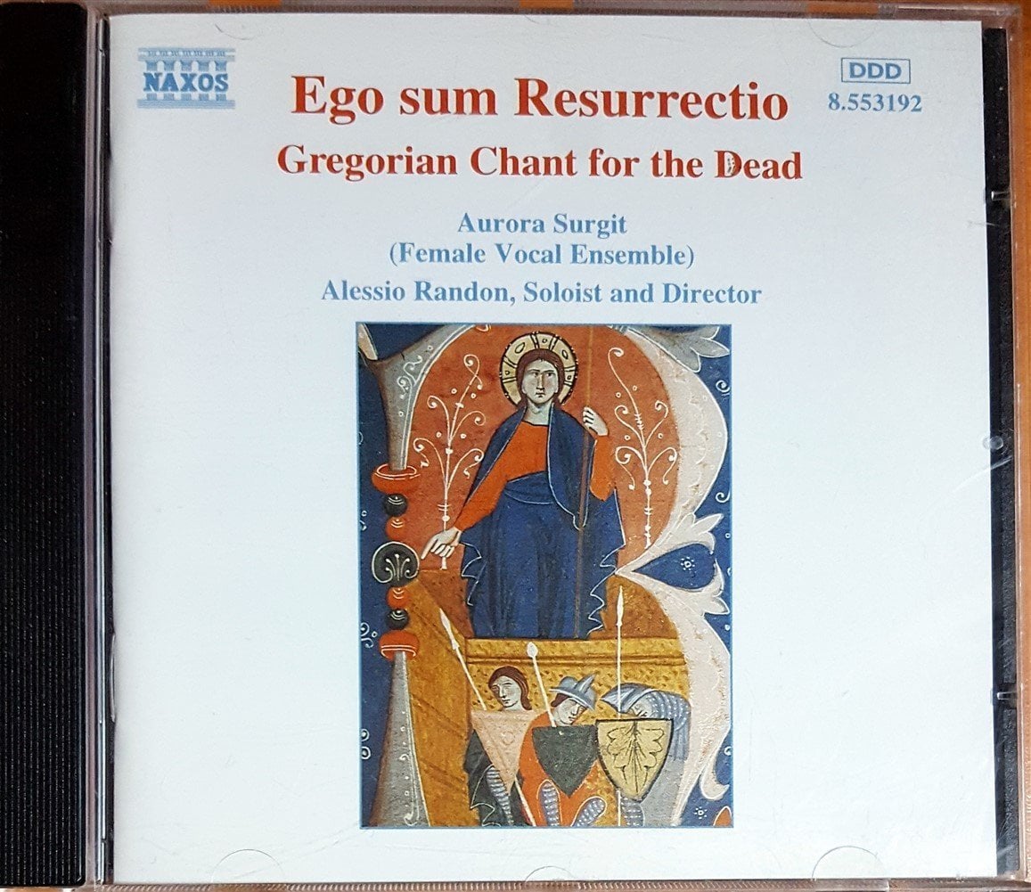 EGO SUM RESURRECTIO / GREGORIAN CHANT FOR THE DEAD / AURORA SURGIT (FEMALE VOCAL ENSEMBLE) ALESSIO RANDON (1995) NAXOS CD 2.EL