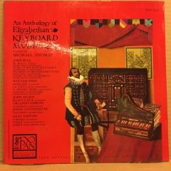 MICHAEL THOMAS - AN ANTHOLOGY OF ELIZABETHAN KEYBOARD MUSICK 2.EL PLAK