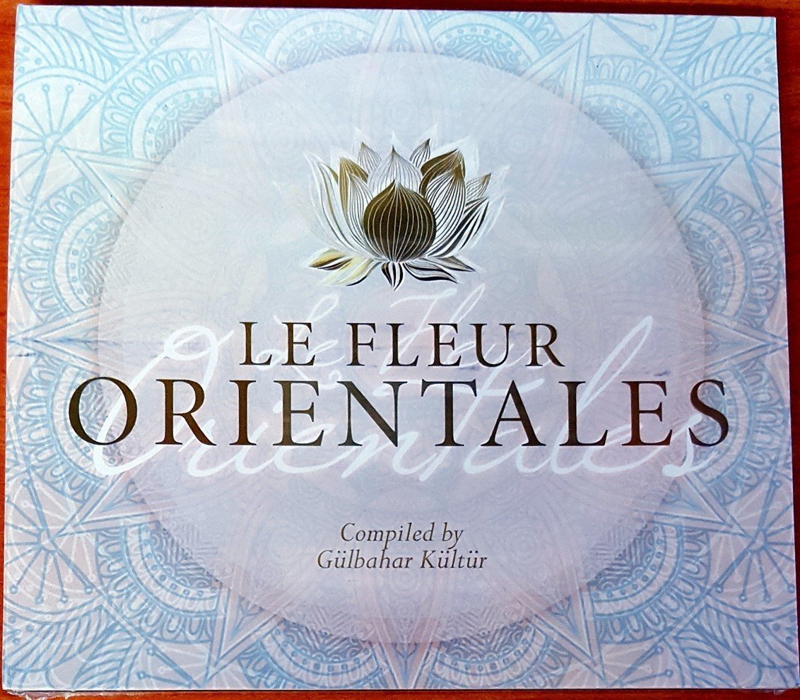 LE FLEUR ORIENTALES / COMPILED BY GÜLBAHAR KÜLTÜR CD SIFIR