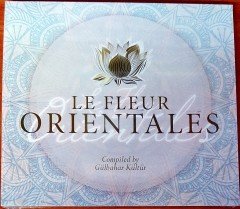 LE FLEUR ORIENTALES / COMPILED BY GÜLBAHAR KÜLTÜR CD SIFIR