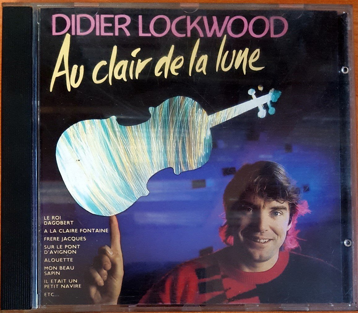 DIDIER LOCKWOOD - AU CLAIR DE LA LUNE (1989) CD 2.EL