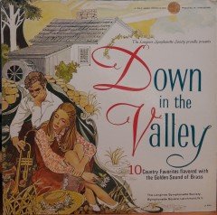 DOWN IN THE VALLEY 10 COUNTRY FAVORITES FLAVORED WITH THE GOLDEN SOUND OF BRASS - PLAK 2.EL