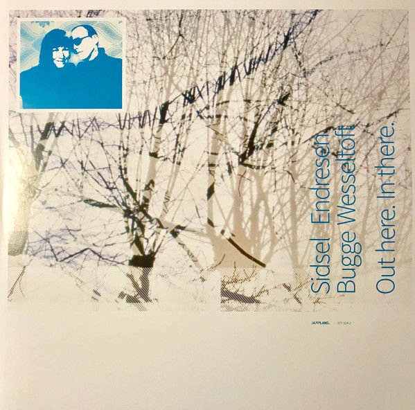 SIDSEL ENDRESEN, BUGGE WESSELTOFT – OUT HERE. IN THERE. (2002) - 2LP 2019 EDITION CONTEMPORARY JAZZ ELECTRONIC DOWNTEMPO SIFIR PLAK