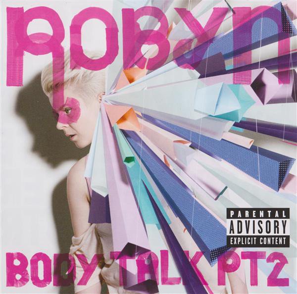 ROBYN - BODY TALK PT.2 (2010) - CD INDIE SYNTH POP 2.EL