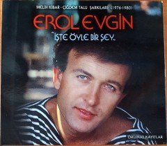 EROL EVGİN - İŞTE BÖYLE BİR ŞEY / MELİH KİBAR-ÇİĞDEM TALU ŞARKILARI (1976-1980) CD 2.EL