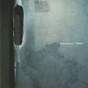 KING CRIMSON – THRAK (1995) - HDCD 30TH ANNIVERSARY EDITION SIFIR