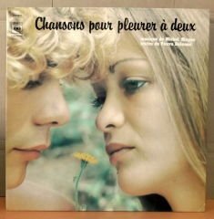 CHANSONS POUR PLEURER A DEUX MICHEL MAGNE LP 2.E