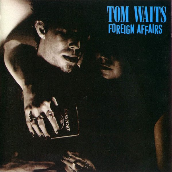 TOM WAITS - FOREIGN AFFAIRS (1977) - CD SIFIR