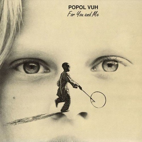 POPOL VUH - FOR YOU AND ME (1991) - LP 2017 EDITION SIFIR PLAK