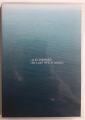 LA TRAVERSÉE - UN FILM DE AURÉLIE DU BOYS ET YANN TIERSEN - DVD 2.EL