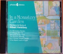 IN A MONASTERY GARDEN / THE IMMORTAL WORKS OF ALBERT KETELBEY (1996) LONDON RECORDS CD 2.EL