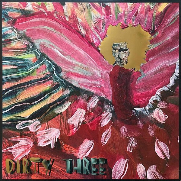 DIRTY THREE – LOVE CHANGES EVERYTHING (2024) - LP VINYL SIFIR PLAK